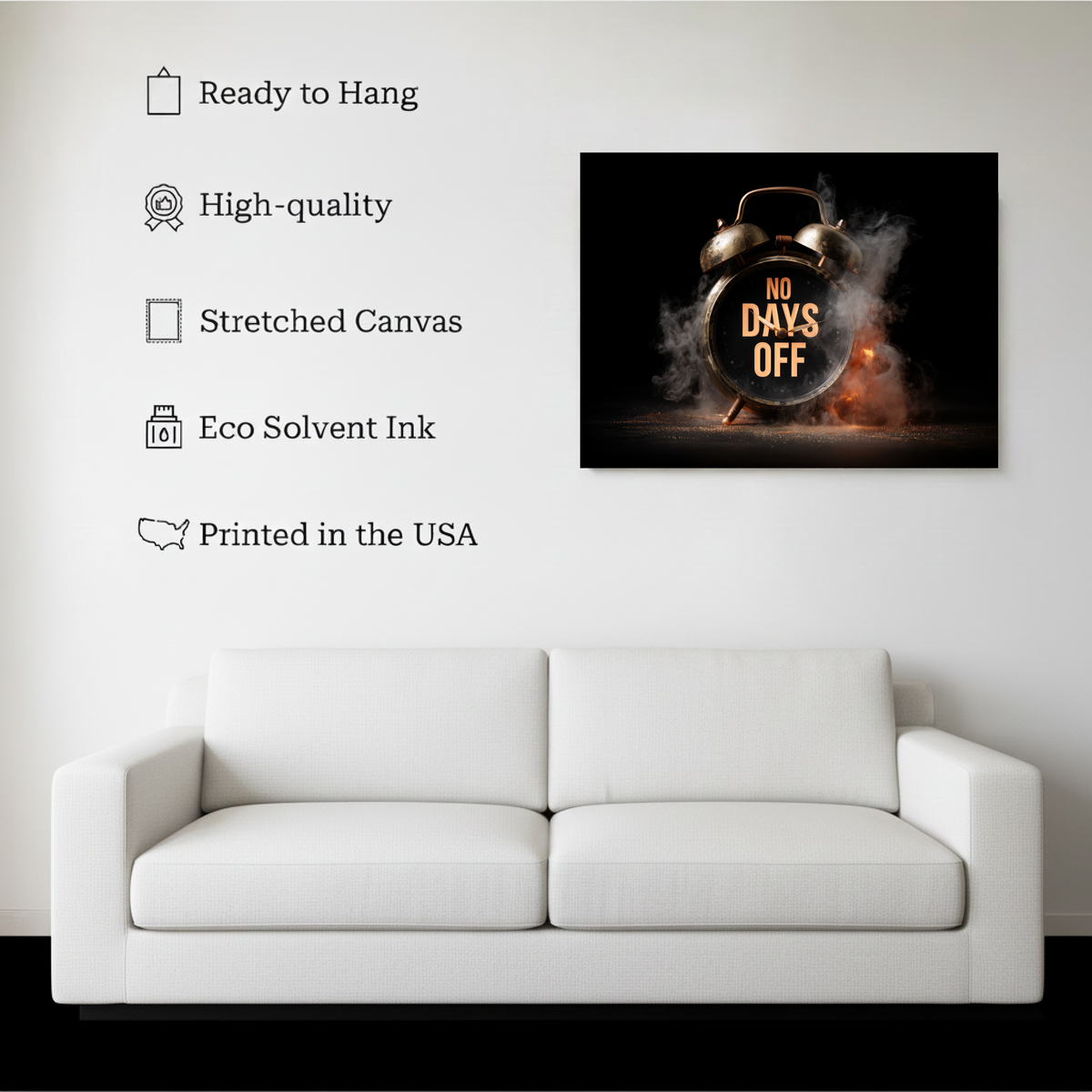 No Days Off Motivational Wall Art canvas hanging on a living room wall above a white sofa
