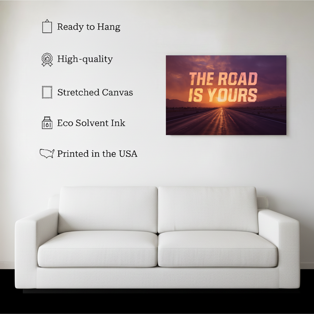The Road Is Yours Motivational Wall Art canvas hanging on a living room wall above a white sofa